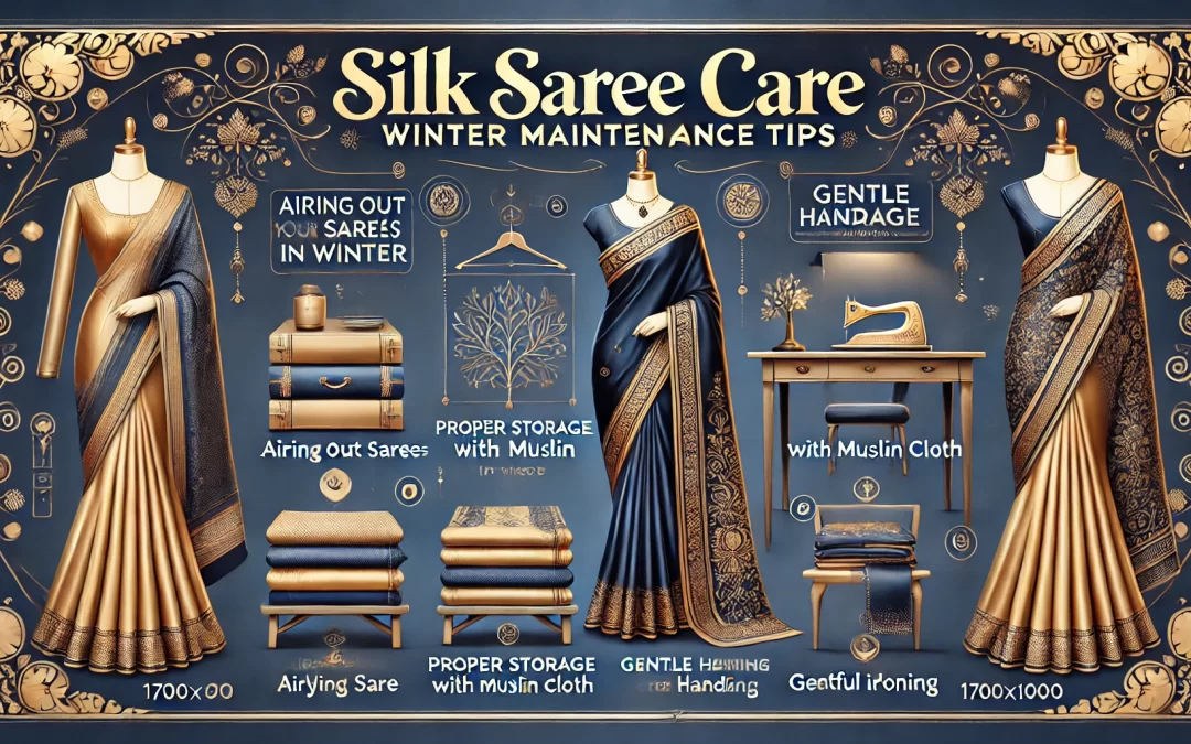 Silk Saree Care: Winter Maintenance Tips