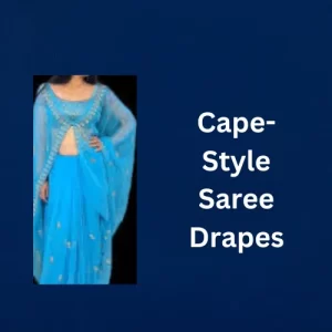 Wishyourlove- Cape-Style Saree Drapes